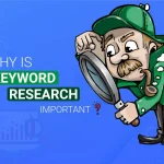 Why Is Keyword Research Important